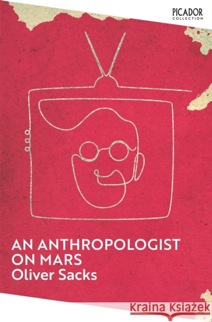 An Anthropologist on Mars Oliver Sacks 9781035068357 Pan Macmillan