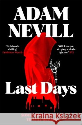 Last Days Adam Nevill 9781035068456