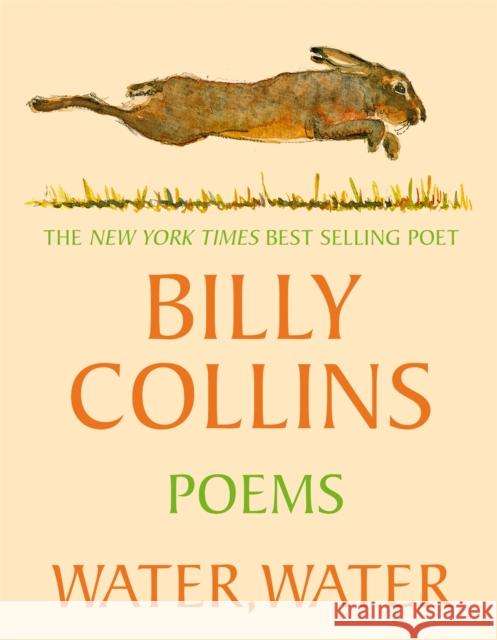 Water, Water Billy Collins 9781035068708 Pan Macmillan