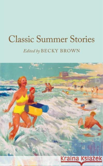 Classic Summer Stories  9781035069491 Pan Macmillan