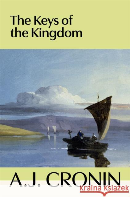 The Keys of the Kingdom A. J. Cronin 9781035069538 Pan Macmillan