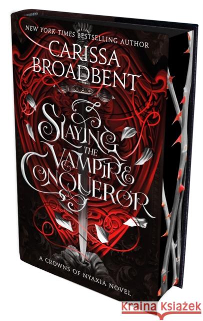 Slaying the Vampire Conqueror: International sprayed edge edition Carissa Broadbent 9781035069897