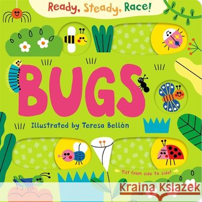 Ready, Steady, Race! Bugs: An interactive tilt and slide book with multiple endings! Macmillan Children's Books 9781035069910