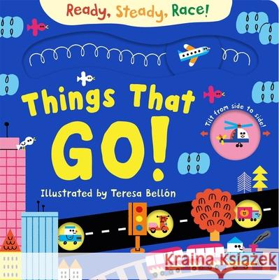 Ready, Steady, Race! Things That Go! Macmillan Children's Books 9781035069927