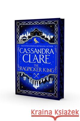The Ragpicker King: International sprayed edge edition Cassandra Clare 9781035070213 Pan Macmillan