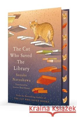 The Cat Who Saved the Library Sosuke Natsukawa 9781035072651