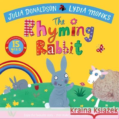 The Rhyming Rabbit 15th Anniversary Edition Julia Donaldson 9781035073207 Pan Macmillan