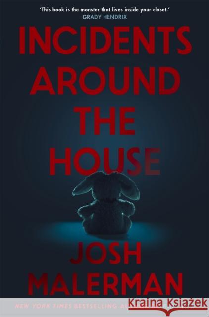 Incidents Around the House Josh Malerman 9781035073412