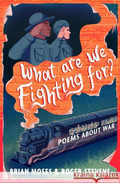 What Are We Fighting For?: Poems About War Roger Stevens 9781035075300 Pan Macmillan