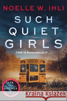 Such Quiet Girls Noelle W. Ihli 9781035079995