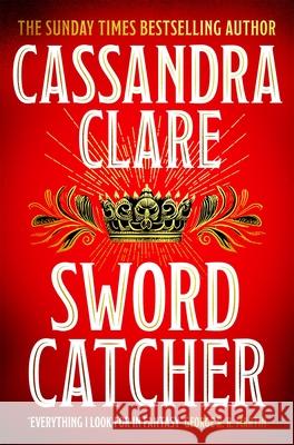 Sword Catcher Cassandra Clare 9781035090723 Pan Macmillan