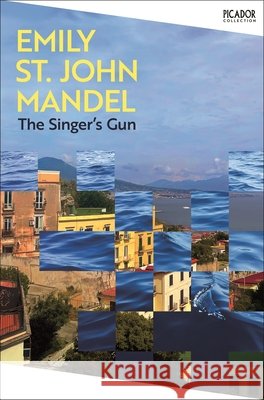 The Singer's Gun Emily St John Mandel 9781035097944