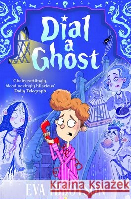 Dial a Ghost Eva Ibbotson 9781035099528