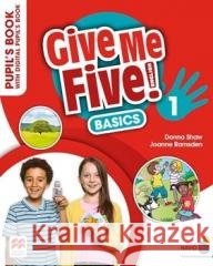 Give Me Five! 1 basic Pupil's Book + kod Donna Shaw, Joanne Ramsden 9781035108572