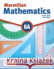 Macmillan Mathematics 6A PB + eBook Paul Broadbent 9781035130429