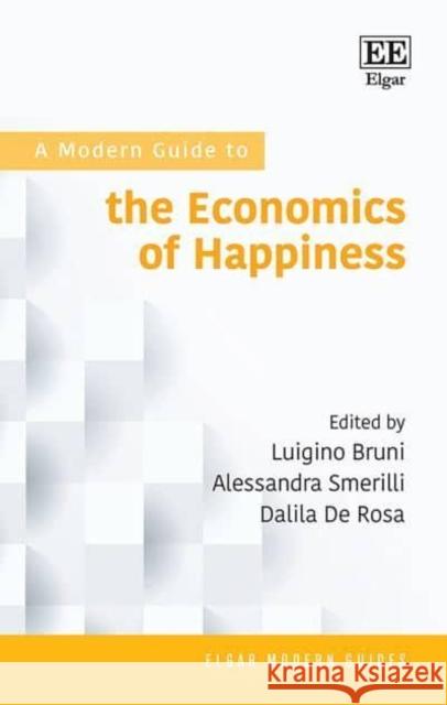 A Modern Guide to the Economics of Happiness Dalila De Rosa 9781035300259 Edward Elgar Publishing Ltd