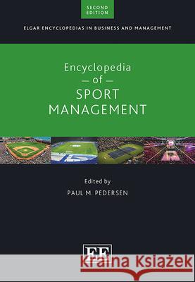 Encyclopedia of Sport Management – Second Edition Paul M Pedersen 9781035317172