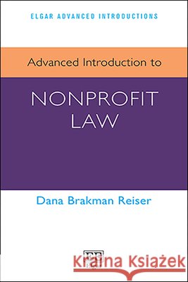 Advanced Introduction to Nonprofit Law Dana Brakman Reiser 9781035323340