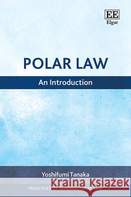 Polar Law – An Introduction Yoshifumi Tanaka 9781035324774