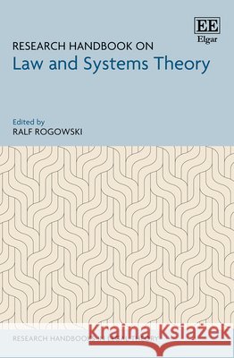 Research Handbook on Law and Systems Theory Ralf Rogowski 9781035336487