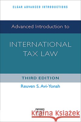Advanced Introduction to International Tax Law – Third Edition Reuven S Avi–yonah 9781035339563