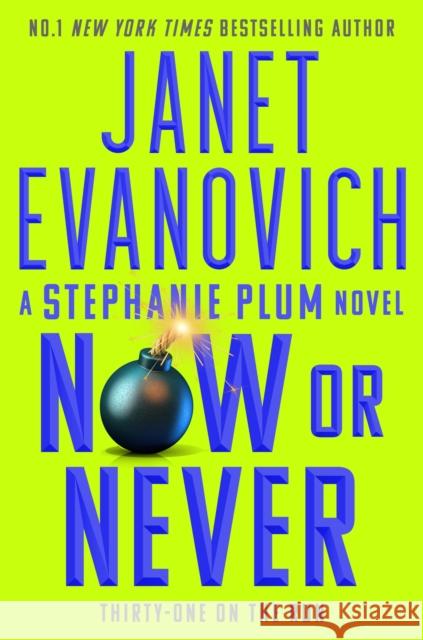 Now or Never: Stephanie Plum 31 Janet Evanovich 9781035402021