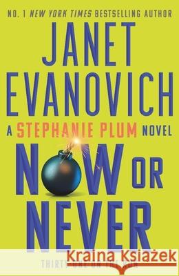 Now or Never: Stephanie Plum 31 Janet Evanovich 9781035402069