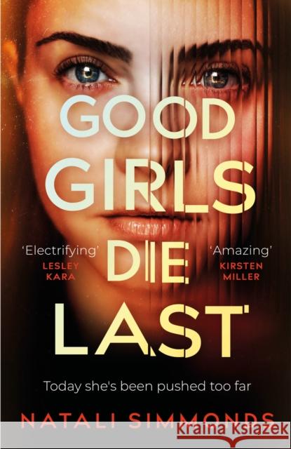 Good Girls Die Last: an 'Impossible to put down' thriller Natali Simmonds 9781035402366