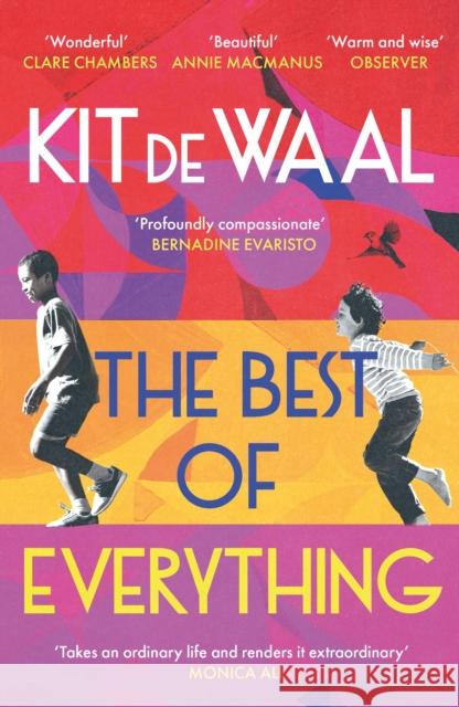 The Best of Everything: A heartwarming story of kindness and found family from the author of My Name is Leon Kit de Waal 9781035404834