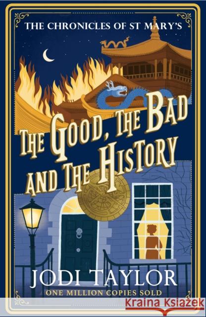 The Good, The Bad and The History Jodi Taylor 9781035404933