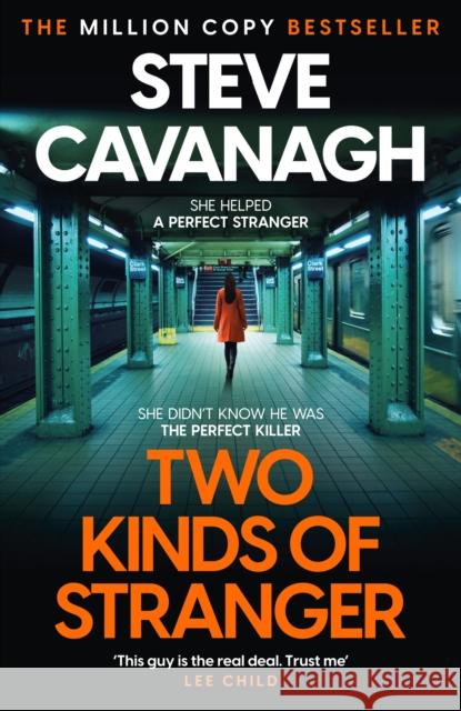 Two Kinds of Stranger: The new Eddie Flynn thriller from the Top Five Sunday Times bestseller Steve Cavanagh 9781035408252