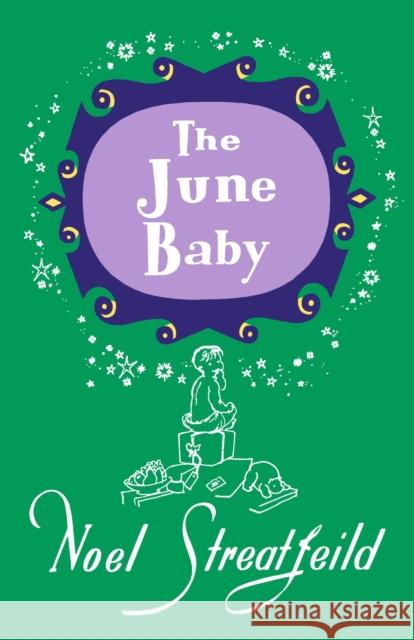 The June Baby Streatfeild, Noel 9781035408498 Headline Publishing Group