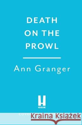 Death on the Prowl: Campbell & Carter Mystery 8 Ann Granger 9781035411467