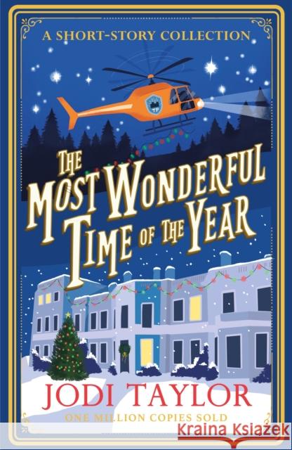 The Most Wonderful Time of the Year: A Christmas Short-Story Collection Jodi Taylor 9781035412372 Headline Publishing Group