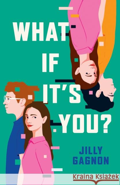 What If It's You?: The brand new speculative romance by Jilly Gagnon, perfect for fans of Ashley Poston! Jilly Gagnon 9781035415700