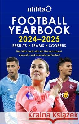 The Utilita Football Yearbook 2024-2025 Headline 9781035419517 Headline Publishing Group