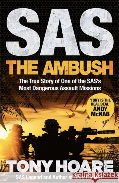 SAS: The Ambush Tony Hoare 9781035419609 Headline Publishing Group