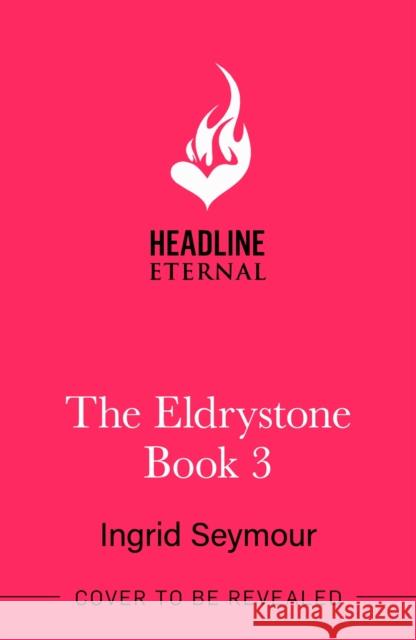 Flight of the Raven: The final epic instalment in the Eldrystone trilogy! Ingrid Seymour 9781035420704 Headline Publishing Group