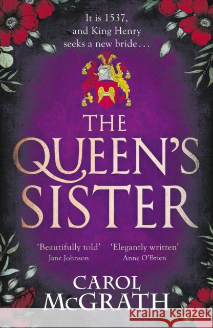 The Queen's Sister Carol McGrath 9781035421282 Headline Accent