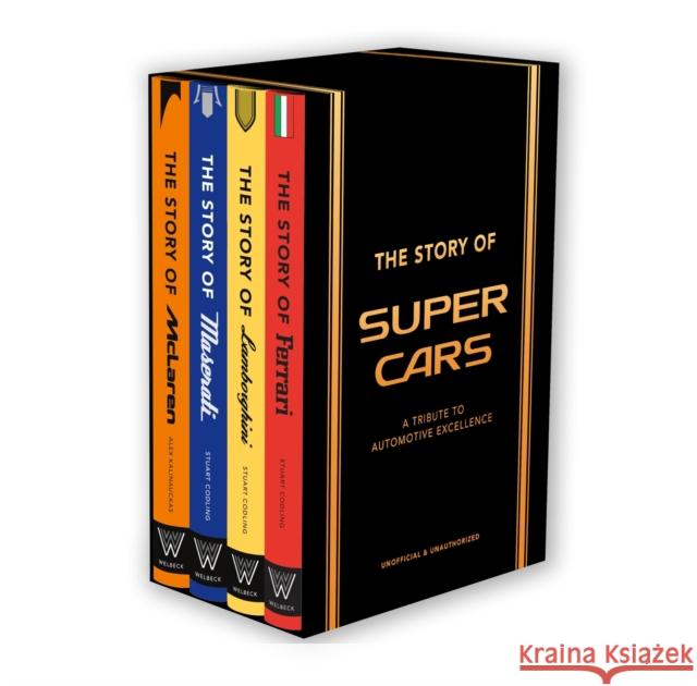 The Story of Supercars: A Tribute to Four Automotive Icons Welbeck Publishing Group Limited 9781035424092