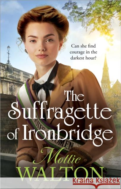 The Suffragette of Ironbridge Mollie Walton 9781035424955