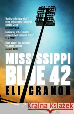 Mississippi Blue 42 Eli Cranor 9781035428335 Headline Publishing Group