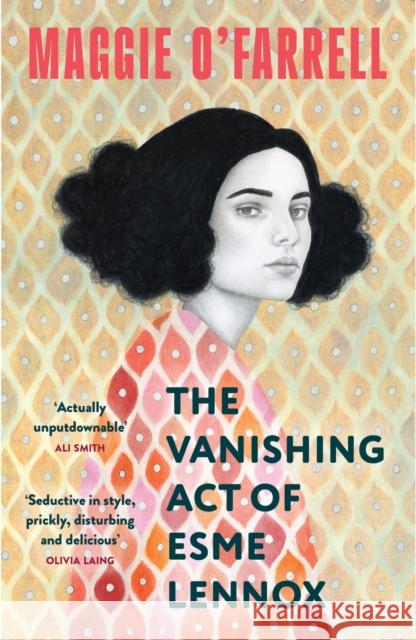 The Vanishing Act of Esme Lennox: The Sunday Times Bestseller from the Author of Hamnet Maggie O'Farrell 9781035430055 Headline Publishing Group