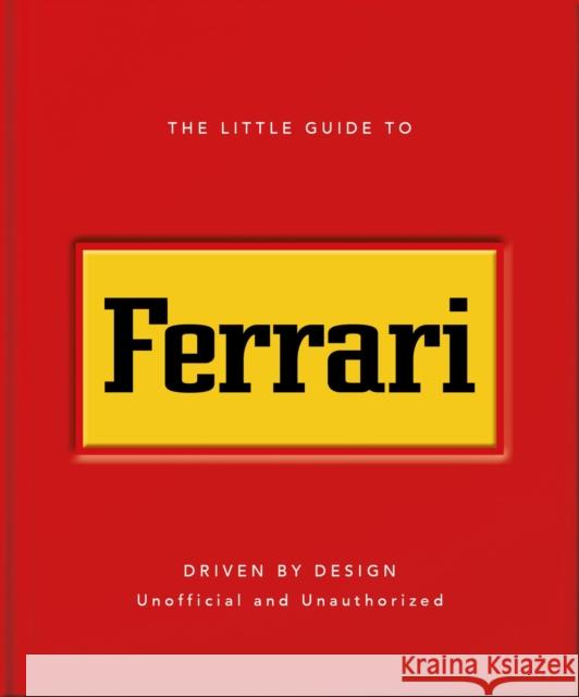 The Little Guide to Ferrari Orange Hippo! 9781035433476 Oh