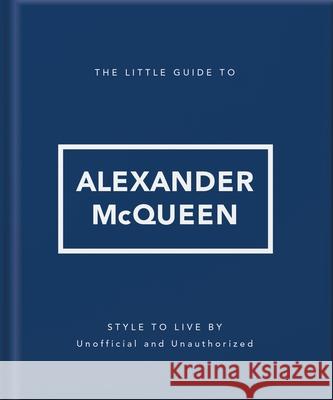 The Little Guide to Alexander McQueen Orange Hippo! 9781035433568 Oh