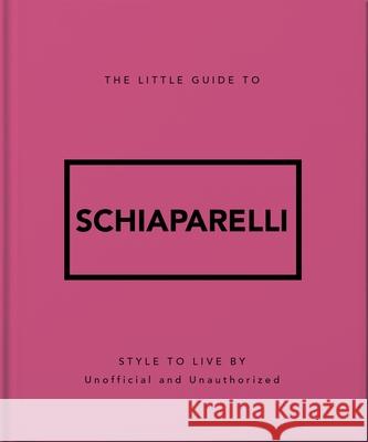 The Little Guide to Schiaparelli Orange Hippo! 9781035433575 Oh