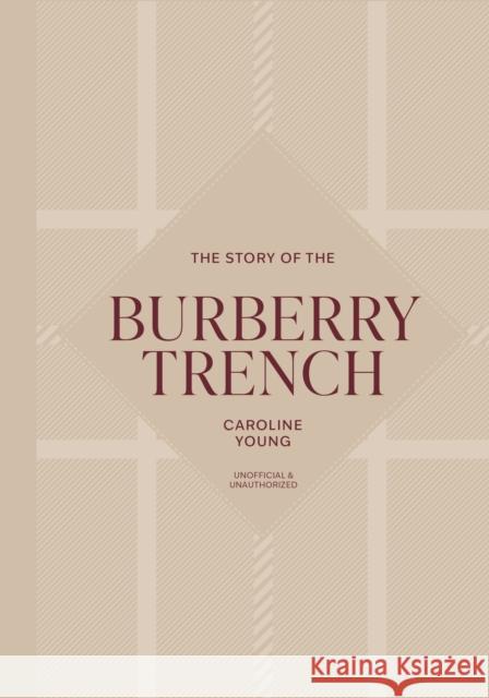 The Story of the Burberry Trench Caroline Young 9781035436439 Welbeck