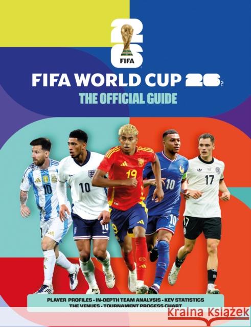 FIFA World Cup 26: The Official Guide Keir Radnedge 9781035439225 Welbeck
