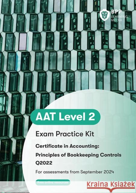 AAT Principles of Bookkeeping Controls: Exam Practice Kit BPP Learning Media 9781035516445