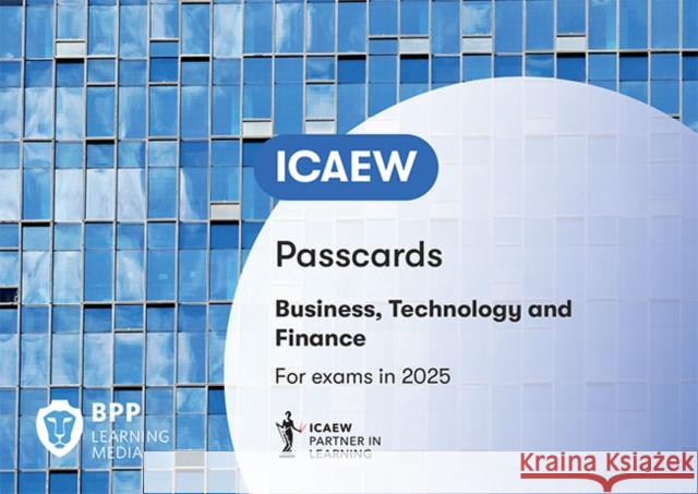 ICAEW Business, Technology and Finance: Passcards BPP Learning Media 9781035518968 BPP Learning Media